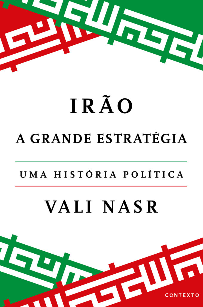 Irão A Grande Estratégia - capa do livro de Vali Nasr